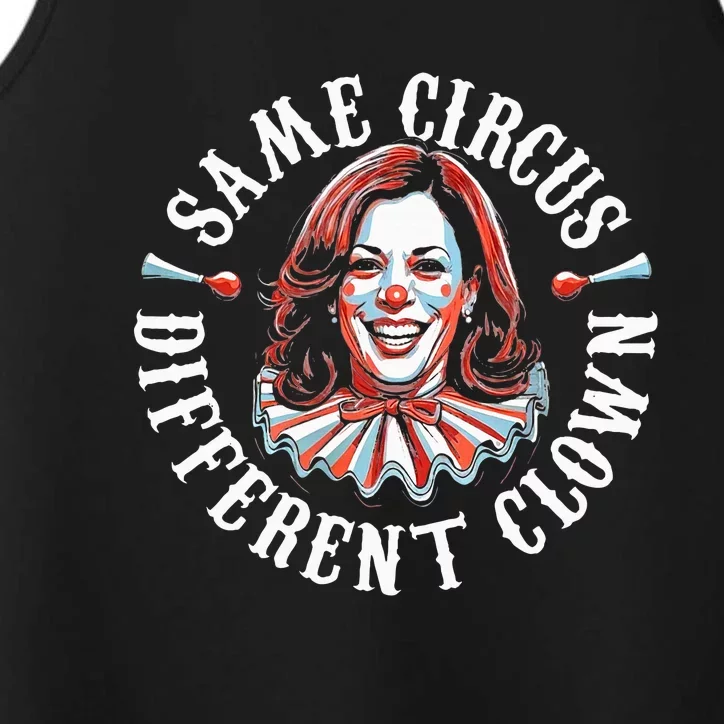 Same Circus Different Clown Anti Kamala 2024 Performance Tank