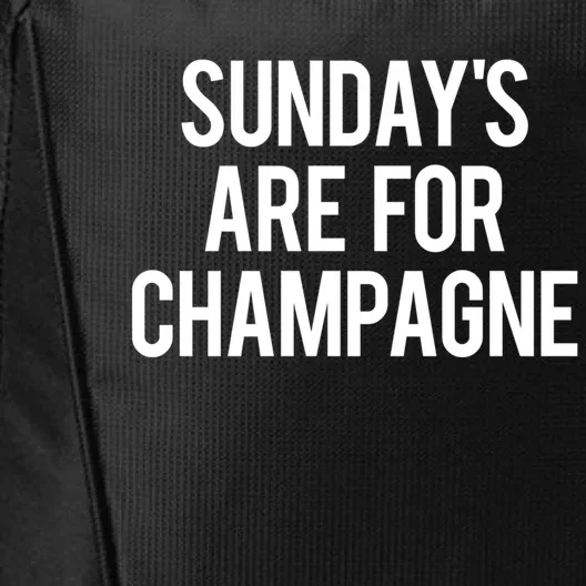 Sunday Champagne Day Ing Beach Brunch Top Funny Gift City Backpack