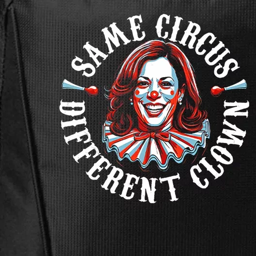 Same Circus Different Clown Funny Kamala Harris Clown City Backpack