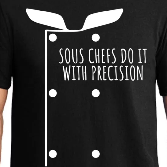 Sous Chefs Do It With Precision Great Gift Pajama Set