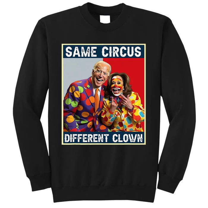 Same Circus Different Clown Sweatshirt