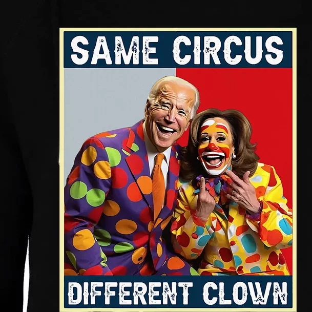 Same Circus Different Clown Womens Funnel Neck Pullover Hood