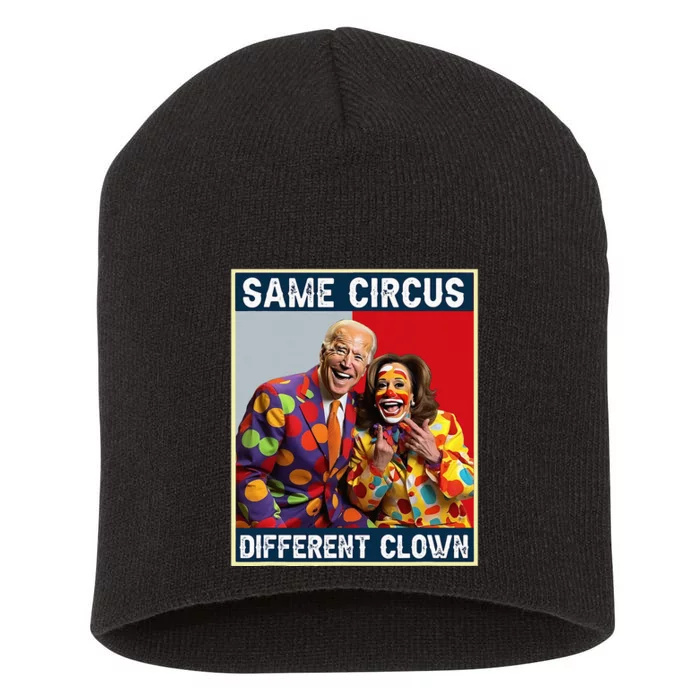 Same Circus Different Clown Short Acrylic Beanie