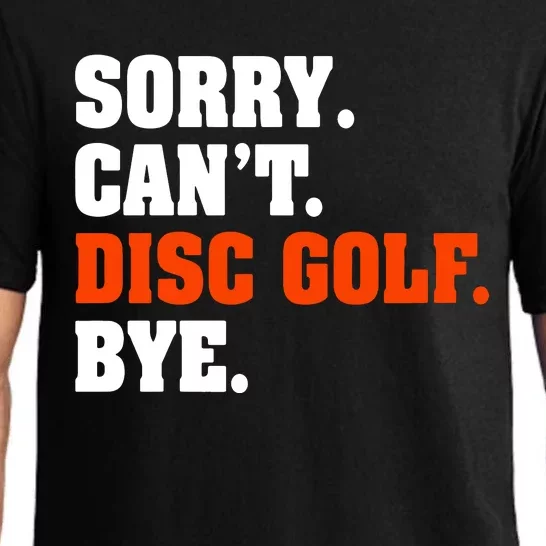 Sorry Cant Disc Golf Bye Pajama Set