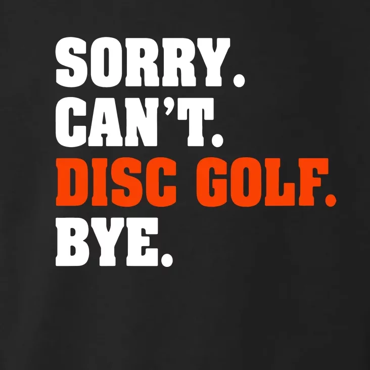 Sorry Cant Disc Golf Bye Toddler Hoodie