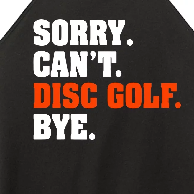 Sorry Cant Disc Golf Bye Women’s Perfect Tri Rocker Tank