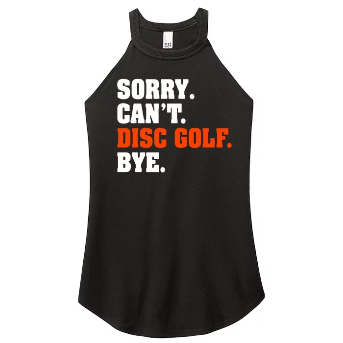 Sorry Cant Disc Golf Bye Women’s Perfect Tri Rocker Tank