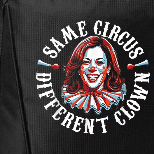 Same Circus Different Clown Funny Kamala Harris Clown City Backpack