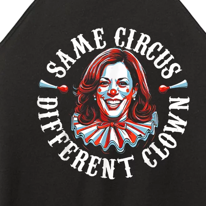 Same Circus Different Clown Funny Kamala Harris Clown Women’s Perfect Tri Rocker Tank