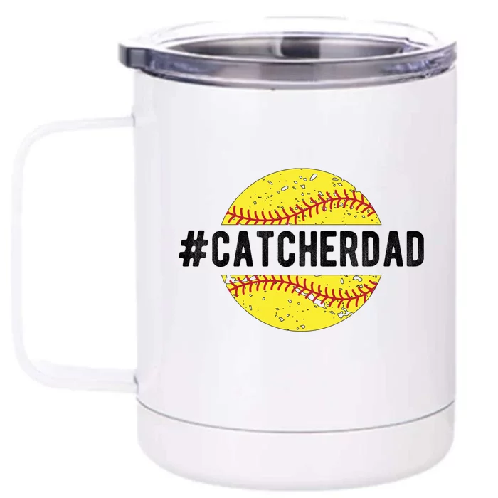 Softball Catcher Dad Of A Softball Catcher Gift Front & Back 12oz Stainless Steel Tumbler Cup