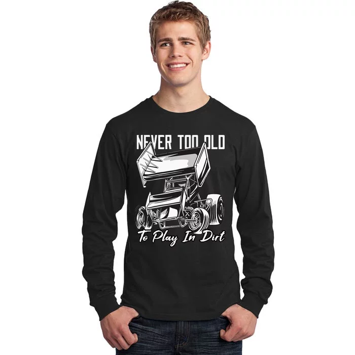 SPRINT CAR DIRT TRACK RACING Play In Dirt Tall Long Sleeve T-Shirt