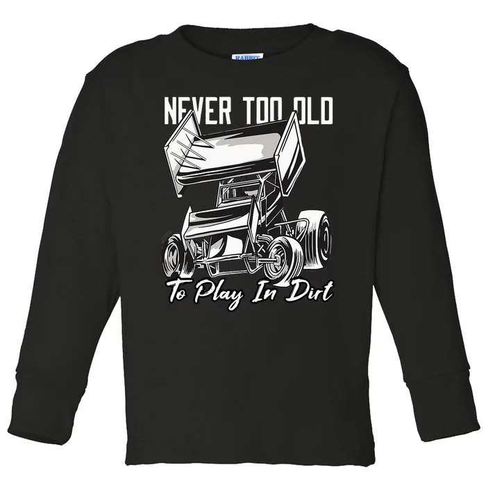 SPRINT CAR DIRT TRACK RACING Play In Dirt Toddler Long Sleeve Shirt