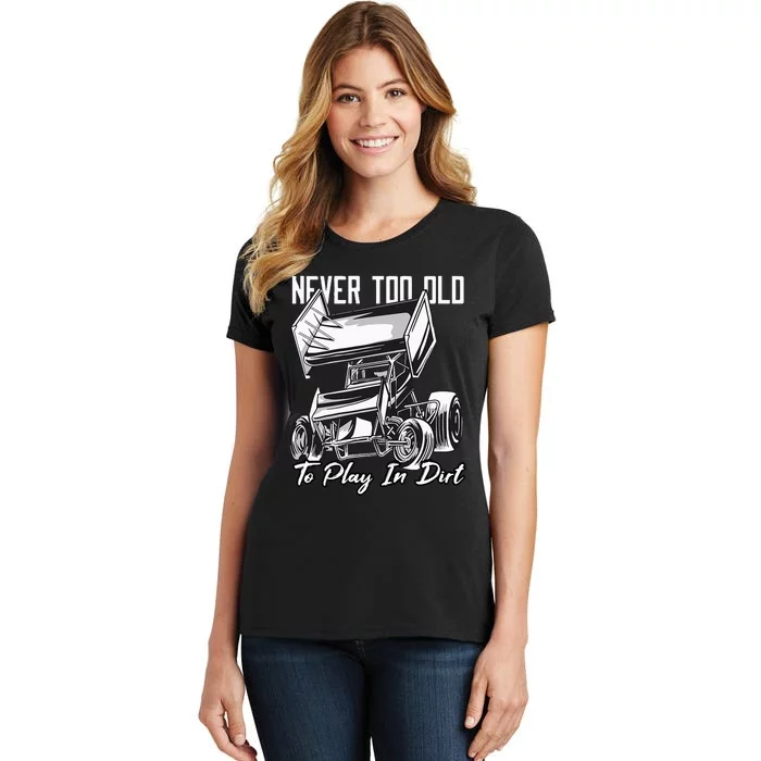 SPRINT CAR DIRT TRACK RACING Play In Dirt Women's T-Shirt