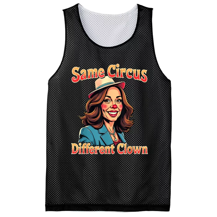 Same Circus Different Clown Election Day Kamala Harris 2024 Mesh Reversible Basketball Jersey Tank