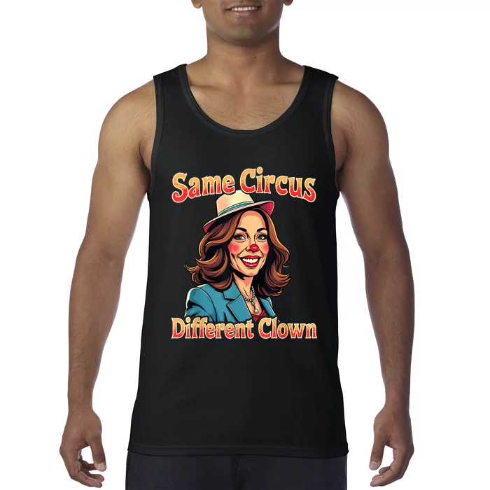 Same Circus Different Clown Election Day Kamala Harris 2024 Tank Top