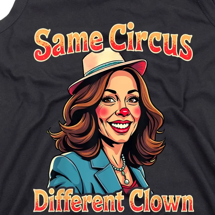 Same Circus Different Clown Election Day Kamala Harris 2024 Tank Top