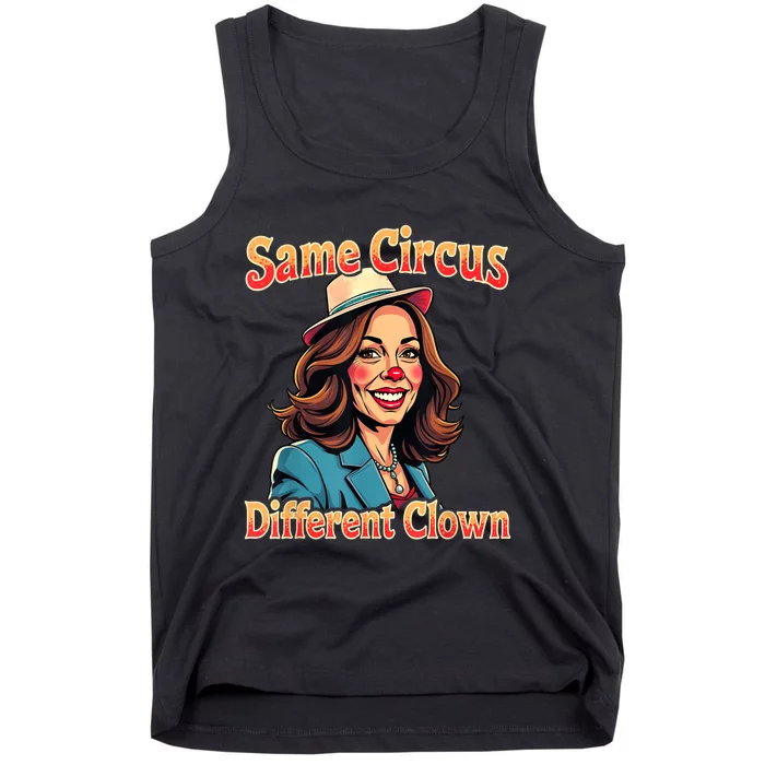 Same Circus Different Clown Election Day Kamala Harris 2024 Tank Top