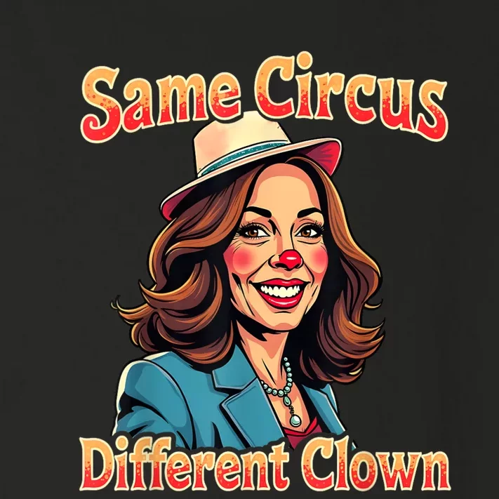 Same Circus Different Clown Election Day Kamala Harris 2024 Toddler Long Sleeve Shirt