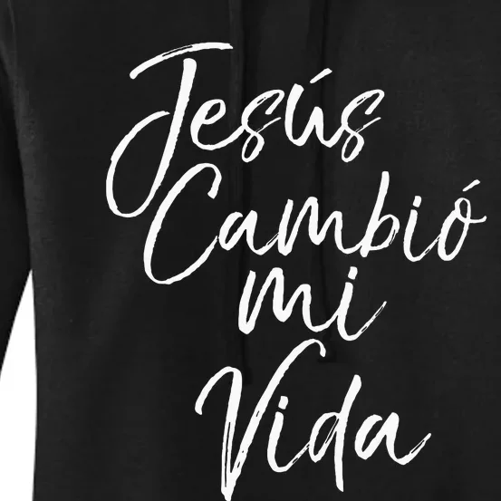 Spanish Christian EspañOl Bible Verse JesúS Cambió Mi Vida Women's Pullover Hoodie