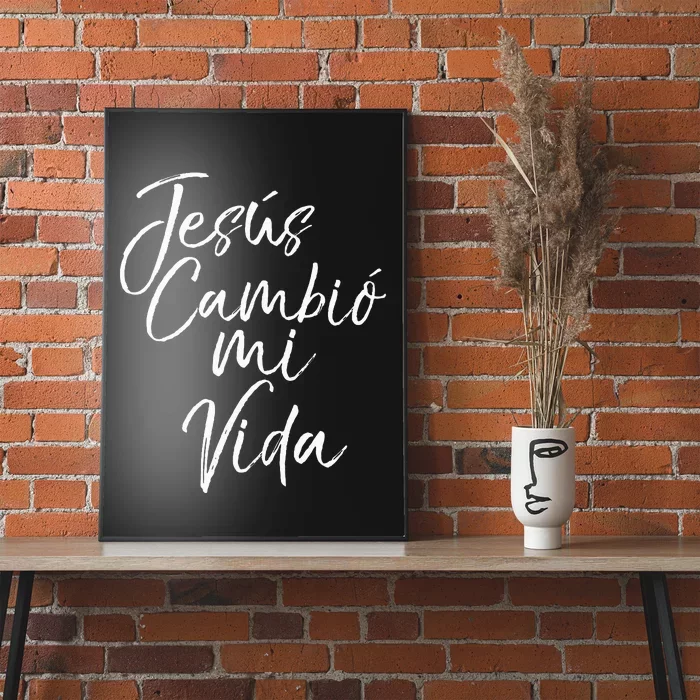 Spanish Christian EspañOl Bible Verse JesúS Cambió Mi Vida Poster