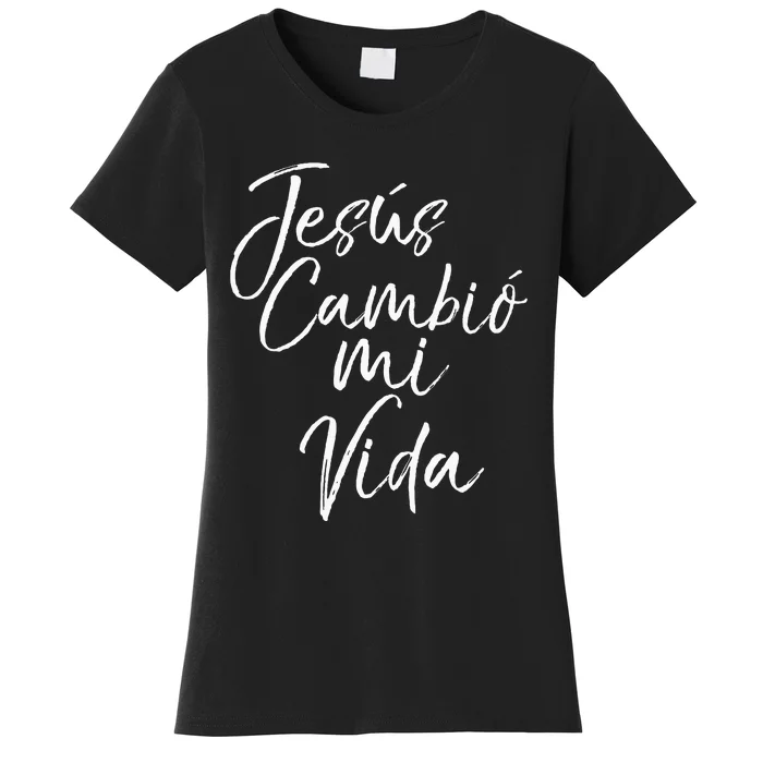 Spanish Christian EspañOl Bible Verse JesúS Cambió Mi Vida Women's T-Shirt