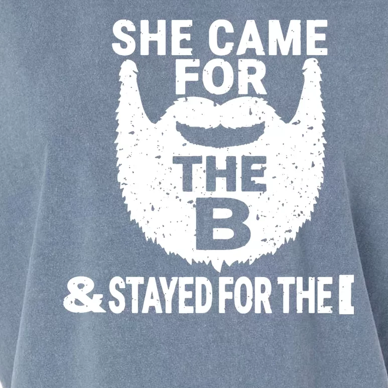 She Came For The B And Stayed For The D Funny Beard Garment-Dyed Women's Muscle Tee