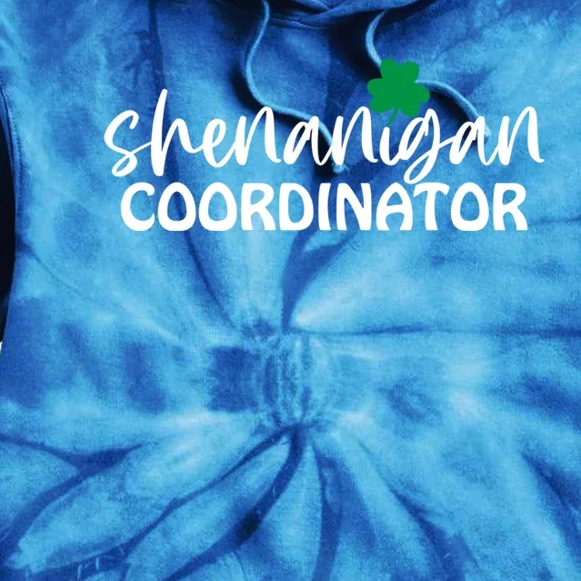 Shenanigan Coordinator Funny St Pattys Day Matching Meme Gift Tie Dye Hoodie