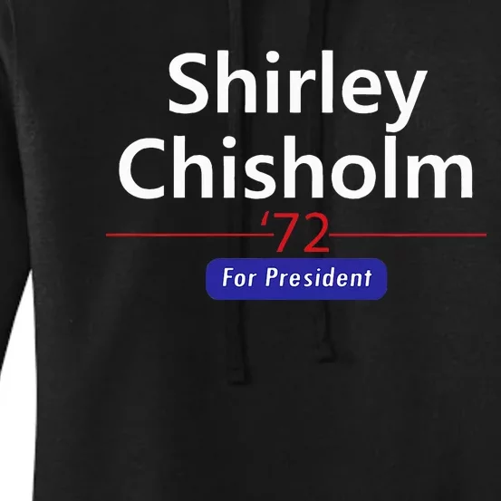 Shirley Chisholm For President 1972 Women's Pullover Hoodie