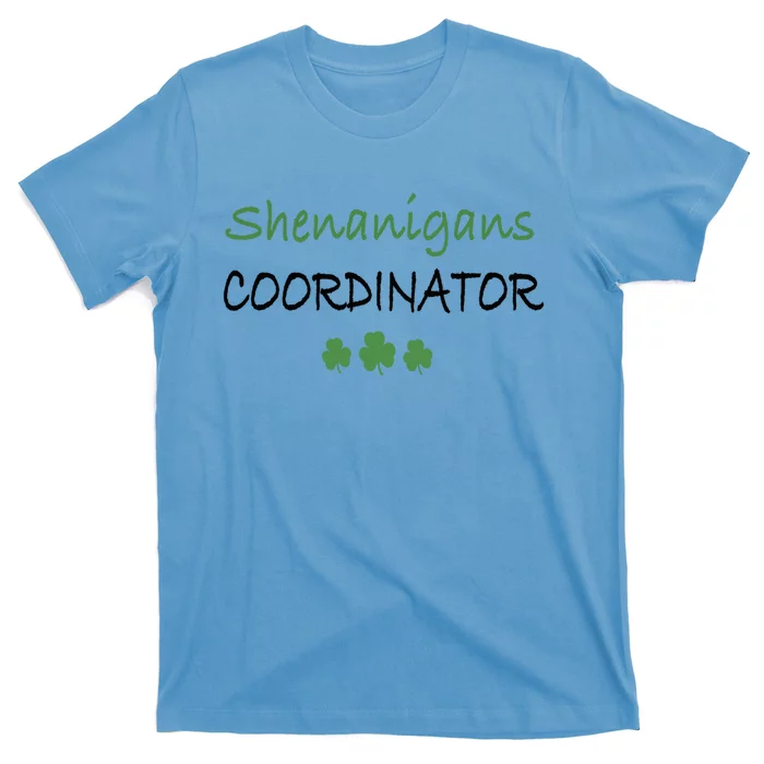 Shenanigans Coordinator Funny St Patricks Day Gift T-Shirt