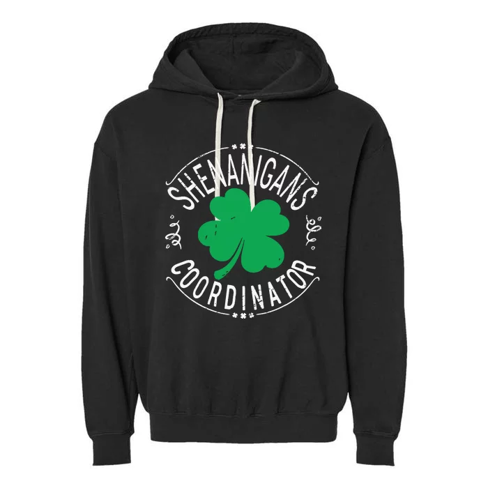 Shenanigans Coordinator Funny Irish Shamrock St Patricks Day Garment-Dyed Fleece Hoodie