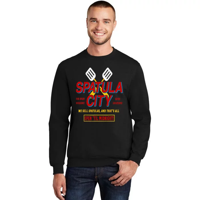 Spatula City Funny Tall Sweatshirt