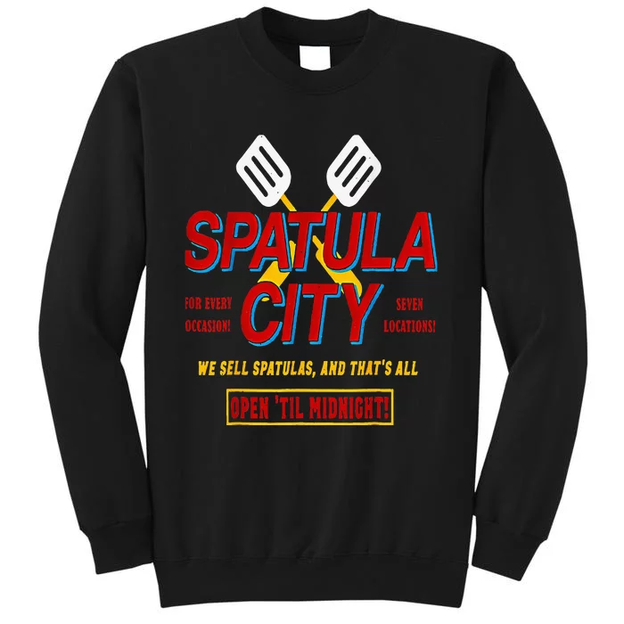 Spatula City Funny Tall Sweatshirt