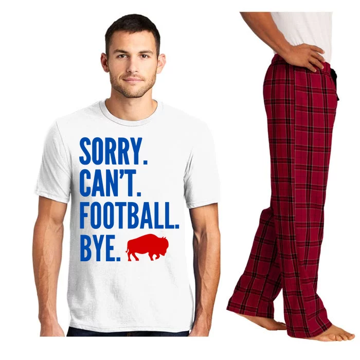 Sorry CanT Football Bye Buffalo Pajama Set