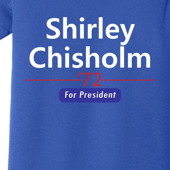 Shirley Chisholm For President 1972 Cool Gift Baby Bodysuit