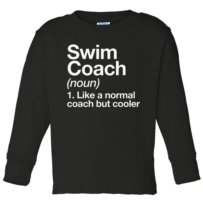 Swim Coach Funny Sports Definition Trainer Instructor School Toddler Long Sleeve Shirt