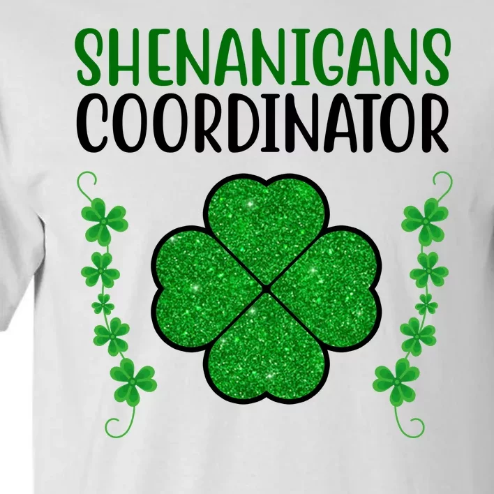 Shenanigans Coordinator Festive St Patrick's Day Tall T-Shirt