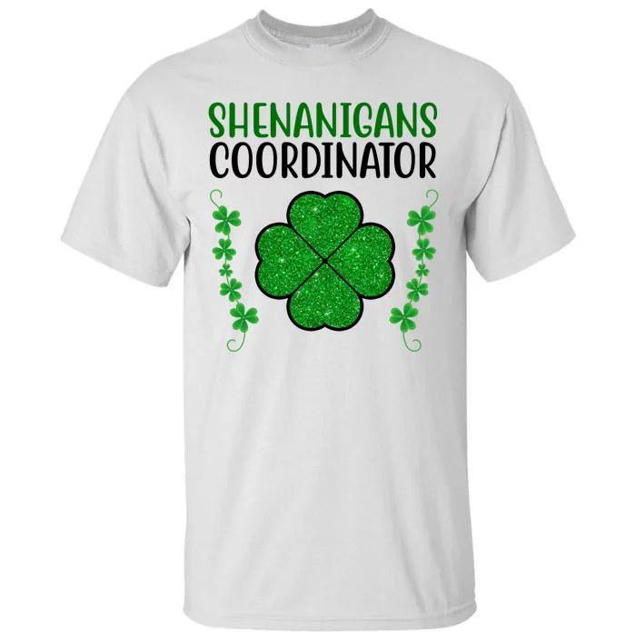 Shenanigans Coordinator Festive St Patrick's Day Tall T-Shirt