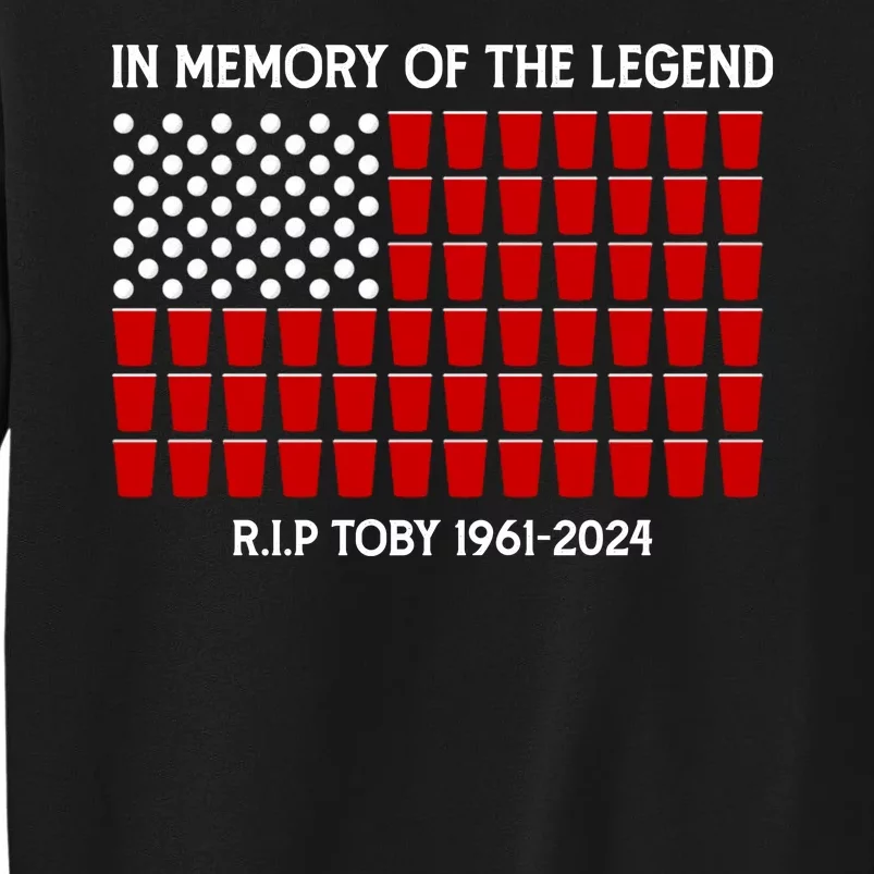 Solo Cup Flag Rip The Legend Toby Tall Sweatshirt