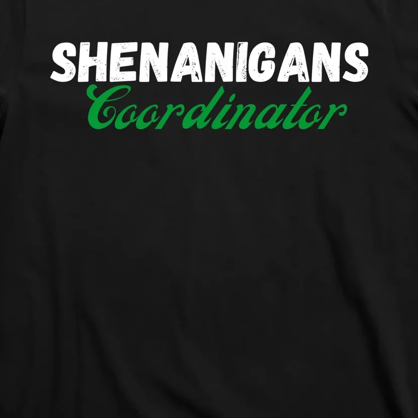 Shenanigans Coordinator Funny St Patrick's Day T-Shirt