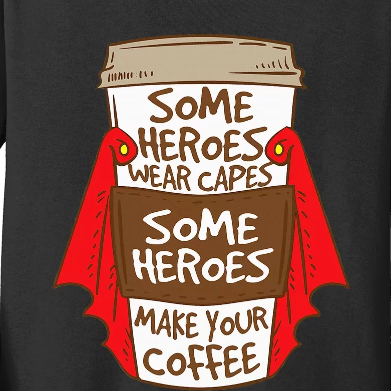 Superhero Coffee For Coffee Lovers And Baristas Kids Long Sleeve Shirt