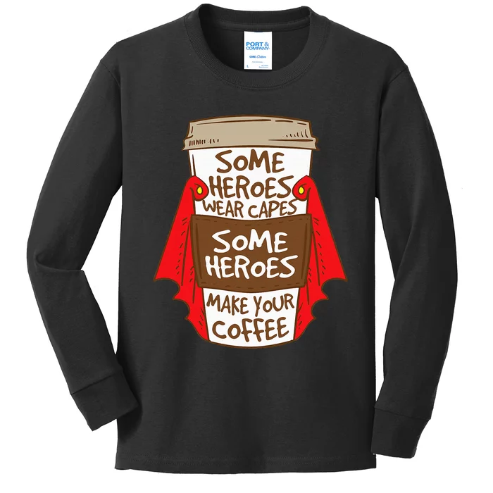 Superhero Coffee For Coffee Lovers And Baristas Kids Long Sleeve Shirt