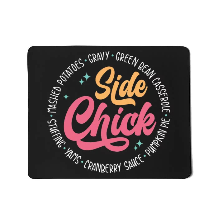 Side Chick Funny Thanksgiving Dinner Food Autumn Mousepad