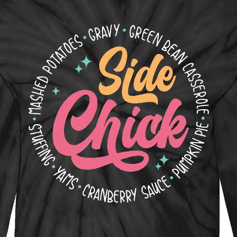 Side Chick Funny Thanksgiving Dinner Food Autumn Tie-Dye Long Sleeve Shirt