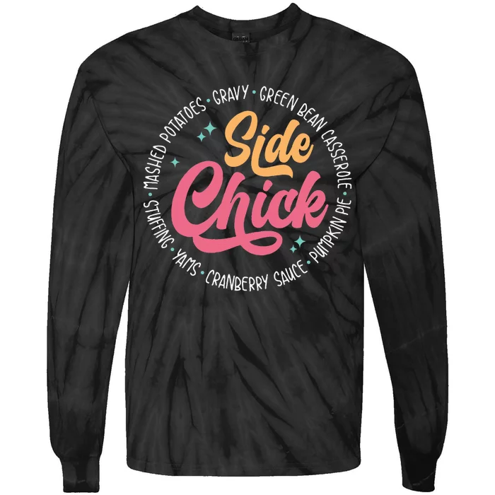 Side Chick Funny Thanksgiving Dinner Food Autumn Tie-Dye Long Sleeve Shirt