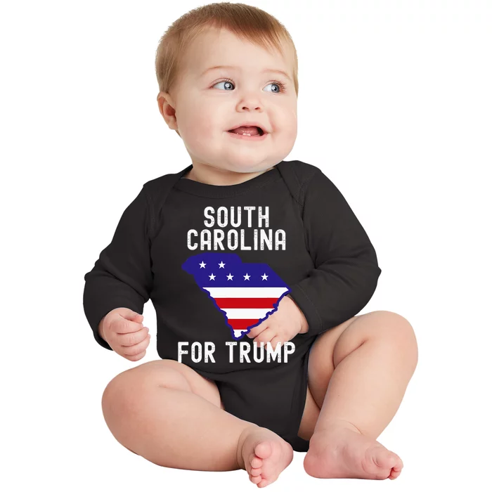 South Carolina For Trump Donald Trump Us Election Baby Long Sleeve Bodysuit