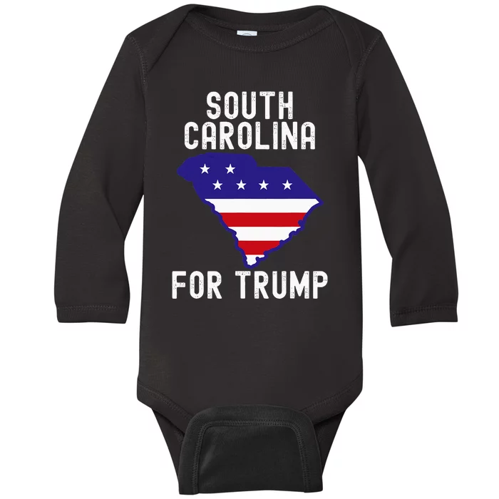 South Carolina For Trump Donald Trump Us Election Baby Long Sleeve Bodysuit