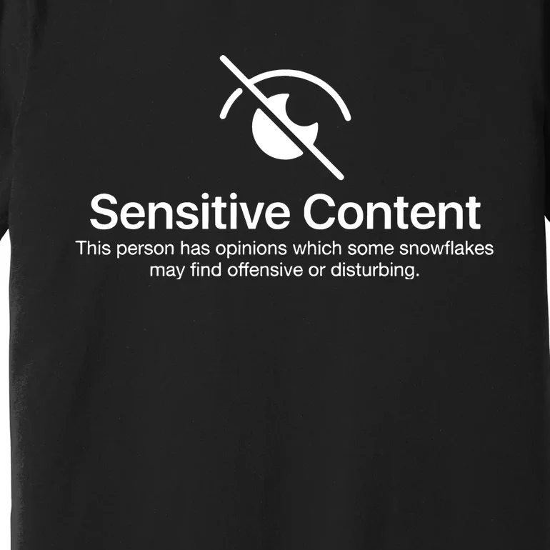 Sensitive Content Funny Political Republican Democrat Premium T-Shirt