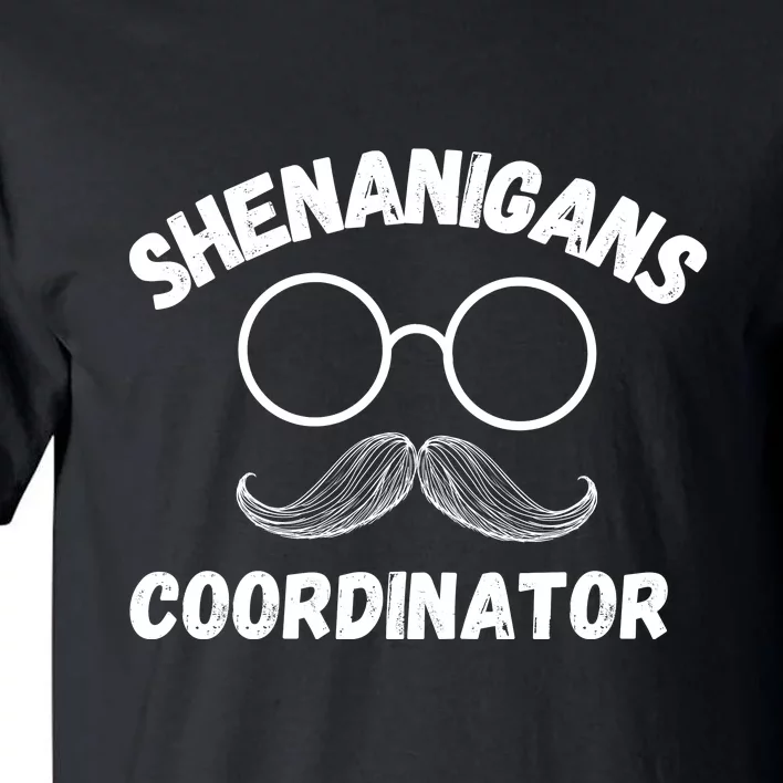 Shenanigans Coordinator Funny Saying Tall T-Shirt