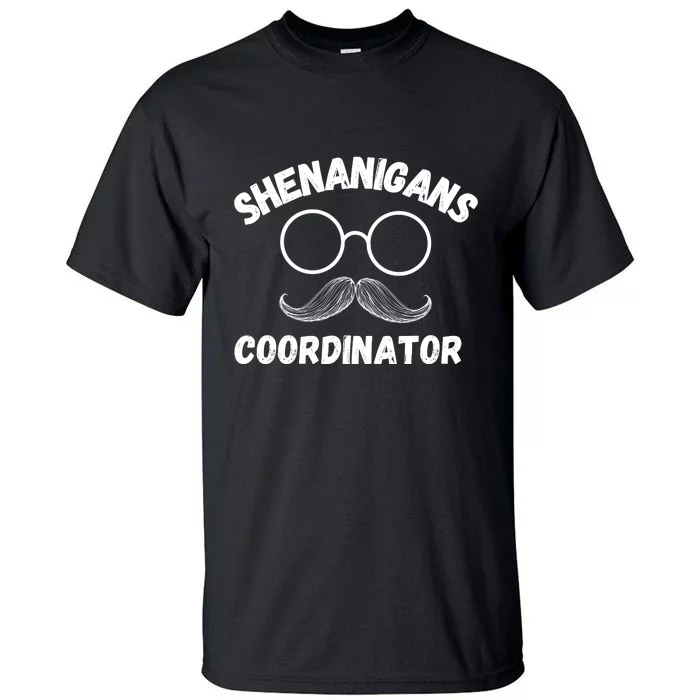 Shenanigans Coordinator Funny Saying Tall T-Shirt