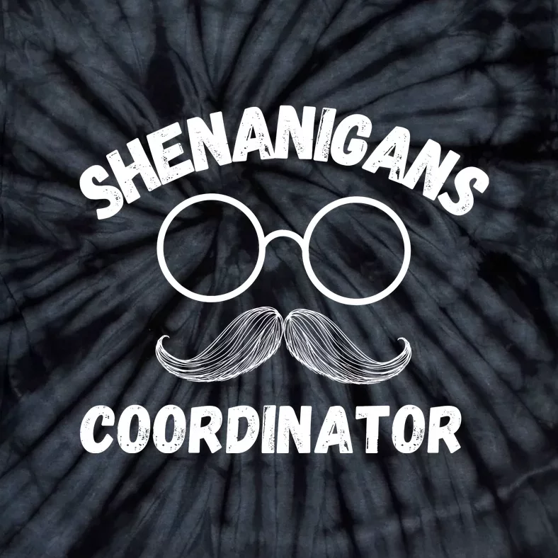 Shenanigans Coordinator Funny Saying Tie-Dye T-Shirt